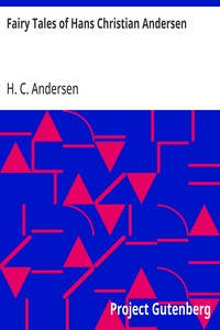 Fairy Tales of Hans Christian Andersen — H. C. (Hans Christian) Andersen cover