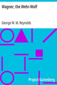 Wagner, the Wehr-Wolf — George W. M. (George William MacArthur) Reynolds cover