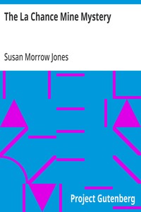 The La Chance Mine Mystery — Susan Morrow Jones cover