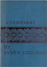 Eyebright: A Story — Susan Coolidge cover