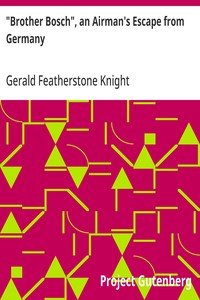 "Brother Bosch", an Airman's Escape from Germany — Gerald Featherstone Knight cover