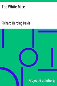 The White Mice — Richard Harding Davis cover