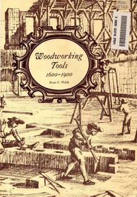 Woodworking Tools 1600-1900 — Peter C. Welsh cover