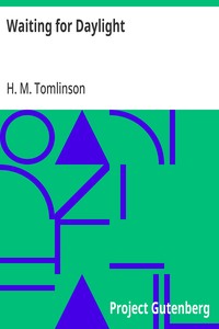 Waiting for Daylight — H. M. (Henry Major) Tomlinson cover