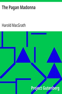 The Pagan Madonna — Harold MacGrath cover
