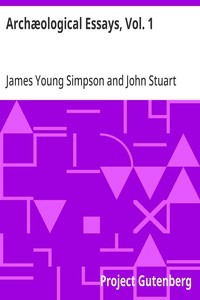 Archæological Essays, Vol. 1 — James Young Simpson cover