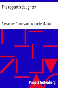 The regent's daughter — Alexandre Dumas cover
