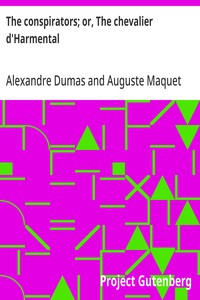 The conspirators; or, The chevalier d'Harmental — Alexandre Dumas cover