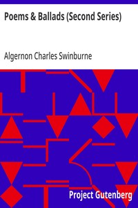 Poems & Ballads (Second Series): Swinburne's Poems Volume III — Algernon Charles Swinburne cover