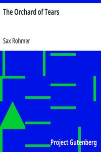 The Orchard of Tears — Sax Rohmer cover