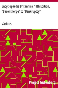 Encyclopaedia Britannica, 11th Edition, "Baconthorpe" to "Bankruptcy": Volume 3, Part 1, Slice 2 — Various cover
