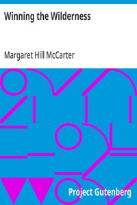 Winning the Wilderness — Margaret Hill McCarter cover