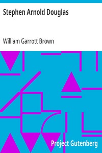 Stephen Arnold Douglas — William Garrott Brown cover