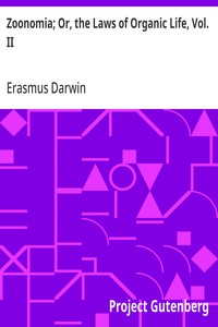 Zoonomia; Or, the Laws of Organic Life, Vol. II — Erasmus Darwin cover