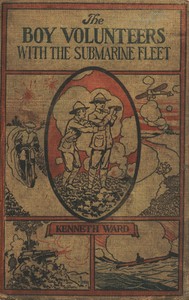 The Boy Volunteers with the Submarine Fleet — Kenneth Ward cover