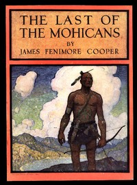 The Last of the Mohicans: A Narrative of 1757 — James Fenimore Cooper cover