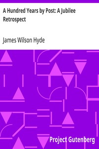 A Hundred Years by Post: A Jubilee Retrospect — James Wilson Hyde cover