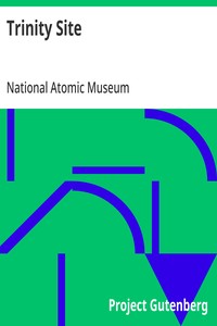 Trinity Site — National Atomic Museum (U.S.) cover