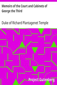 Memoirs of the Court and Cabinets of George the Third: From the Original Family Documents, Volume 2 — Richard Plantagenet Temple Nugent Brydges Chandos Grenville, Duke of Buckingham and Chandos cover