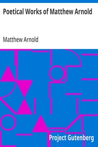 Poetical Works of Matthew Arnold — Matthew Arnold cover