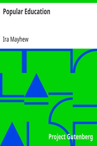 Popular Education: For the use of Parents and Teachers, and for Young Persons of Both Sexes — Ira Mayhew cover