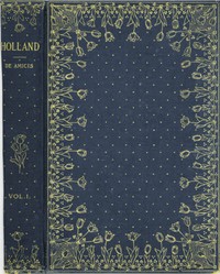 Holland, v. 1 (of 2) — Edmondo De Amicis cover