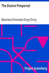 The Elusive Pimpernel — Emmuska Orczy, Baroness Orczy cover