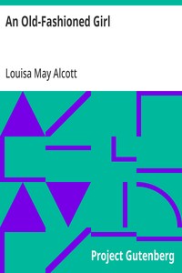 An Old-Fashioned Girl — Louisa May Alcott cover