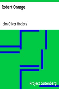 Robert Orange: Being a Continuation of the History of Robert Orange cover