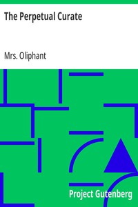 The Perpetual Curate — Mrs. (Margaret) Oliphant cover