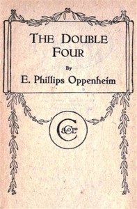 The Double Four — E. Phillips (Edward Phillips) Oppenheim cover