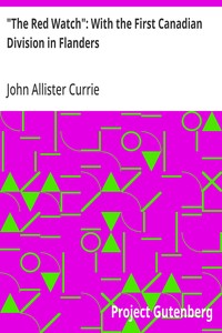 "The Red Watch": With the First Canadian Division in Flanders — John Allister Currie cover