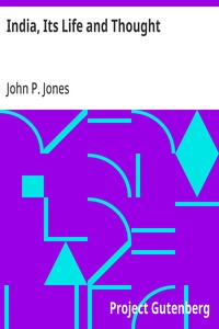 India, Its Life and Thought — John P. (John Peter) Jones cover