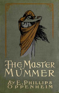 The Master Mummer — E. Phillips (Edward Phillips) Oppenheim cover