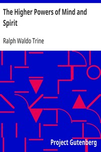 The Higher Powers of Mind and Spirit — Ralph Waldo Trine cover