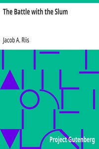 The Battle with the Slum — Jacob A. (Jacob August) Riis cover