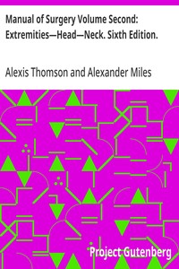 Manual of Surgery Volume Second: Extremities—Head—Neck. Sixth Edition. — Alexis Thomson cover