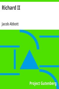 Richard II: Makers of History — Jacob Abbott cover