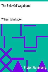 The Belovéd Vagabond — William John Locke cover
