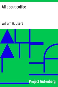 All about coffee — William H. (William Harrison) Ukers cover