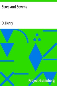 Sixes and Sevens — O. Henry cover