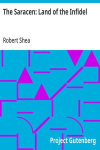 The Saracen: Land of the Infidel — Robert Shea cover
