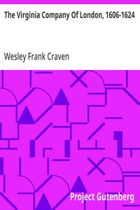 The Virginia Company Of London, 1606-1624 — Wesley Frank Craven cover