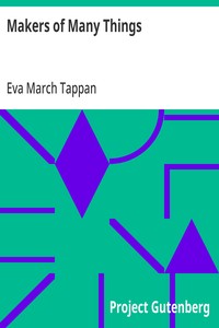 Makers of Many Things — Eva March Tappan cover
