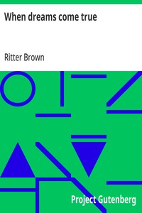 When dreams come true — Ritter Brown cover