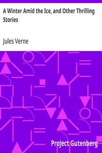 A Winter Amid the Ice, and Other Thrilling Stories — Jules Verne cover
