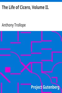 The Life of Cicero, Volume II. — Anthony Trollope cover