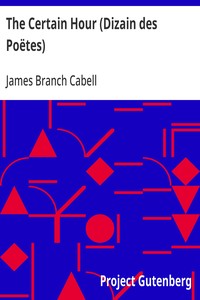 The Certain Hour (Dizain des Poëtes) — James Branch Cabell cover