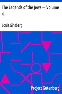 The Legends of the Jews — Volume 4 — Louis Ginzberg cover