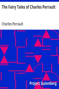 The Fairy Tales of Charles Perrault — Charles Perrault cover
